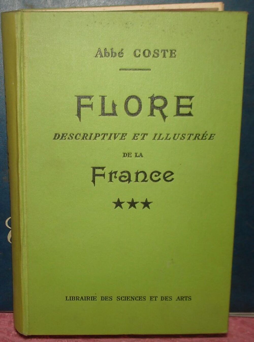 Flore descriptive et illustr&eacute;e de la France Livres et BD