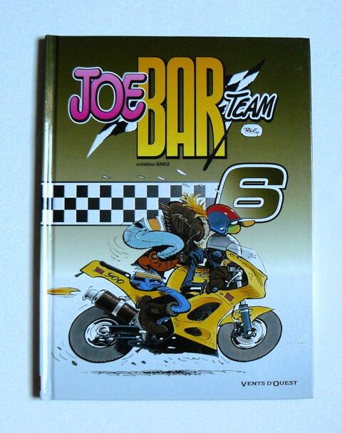 Joe Bar Team : Tome 6 - Fane - Vents d'Ouest - 2005 Argenteuil (95)