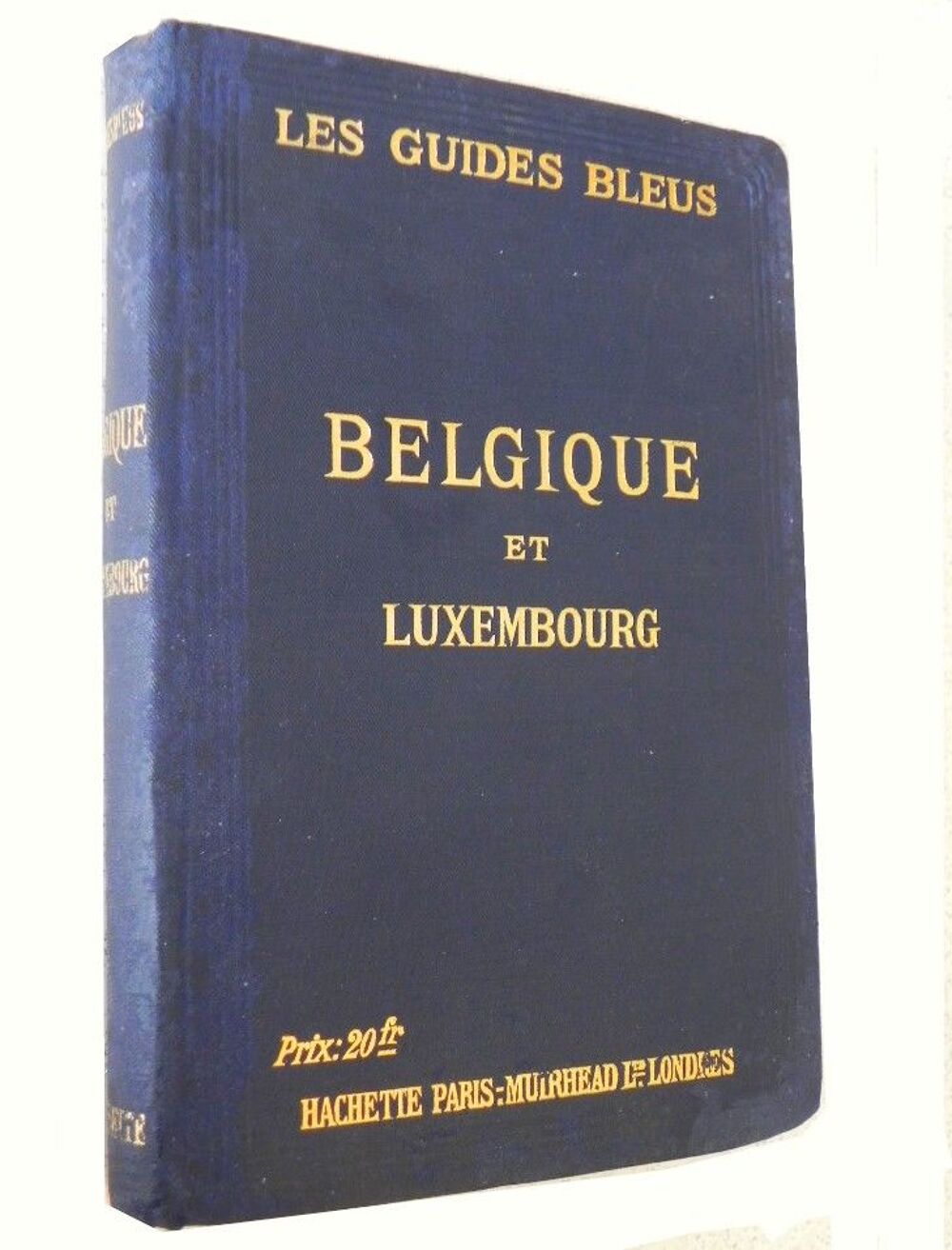Lot de 2 Guides Bleus, Paris et ses environs Belgique Luxemb Livres et BD