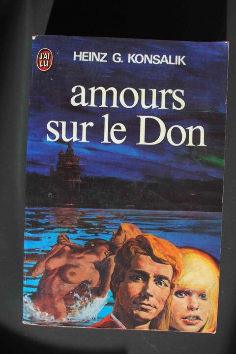Amours sur le don - Heinz G. Konsalik, 3 Rennes (35)