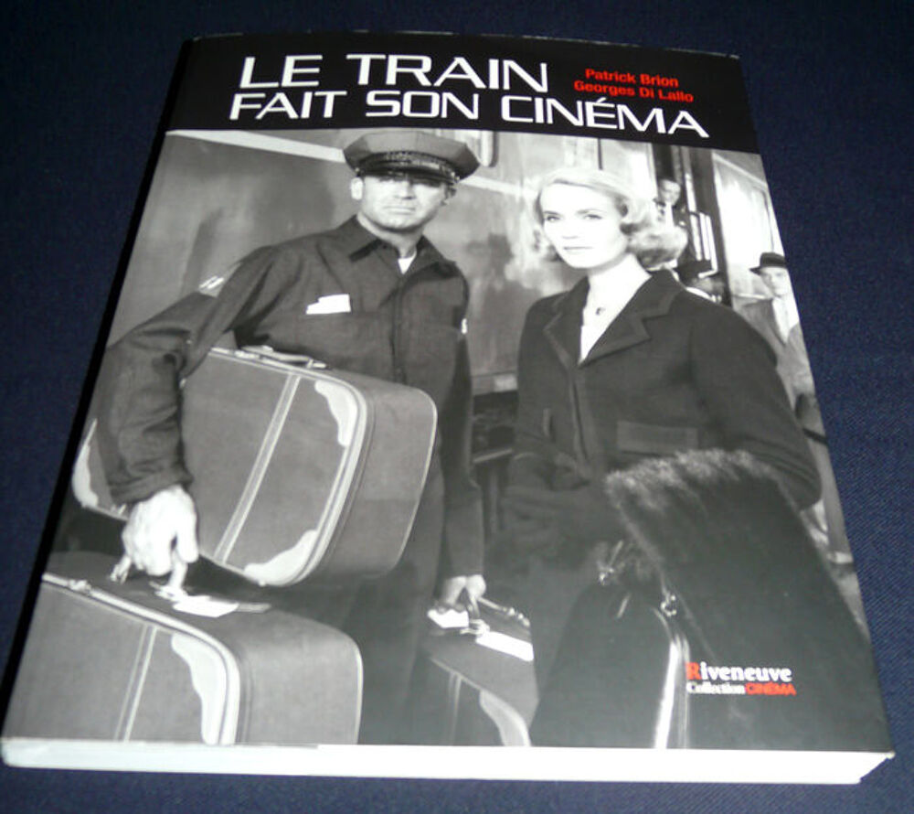 LE TRAIN FAIT SON CINEMA en 248 pages (Riveneuve Collection Livres et BD
