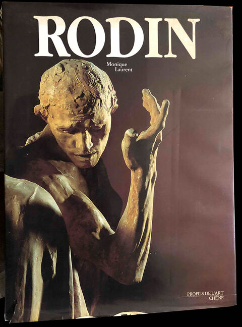 Album d'Auguste Rodin par Monique Laurent - Éd. 1984. Longpont-sur-Orge (91)