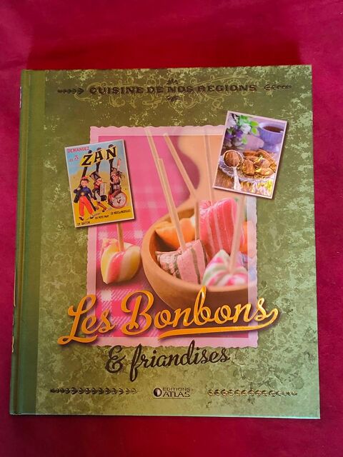 Livre : cuisine de nos r�gions les bonbons et friandises Avermes (03)