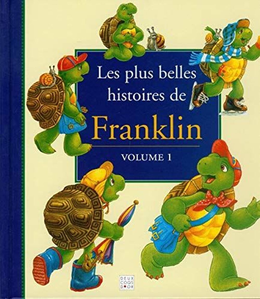 Livre &quot;Les plus belles histoires de Franklin&quot;, volume 1 Livres et BD