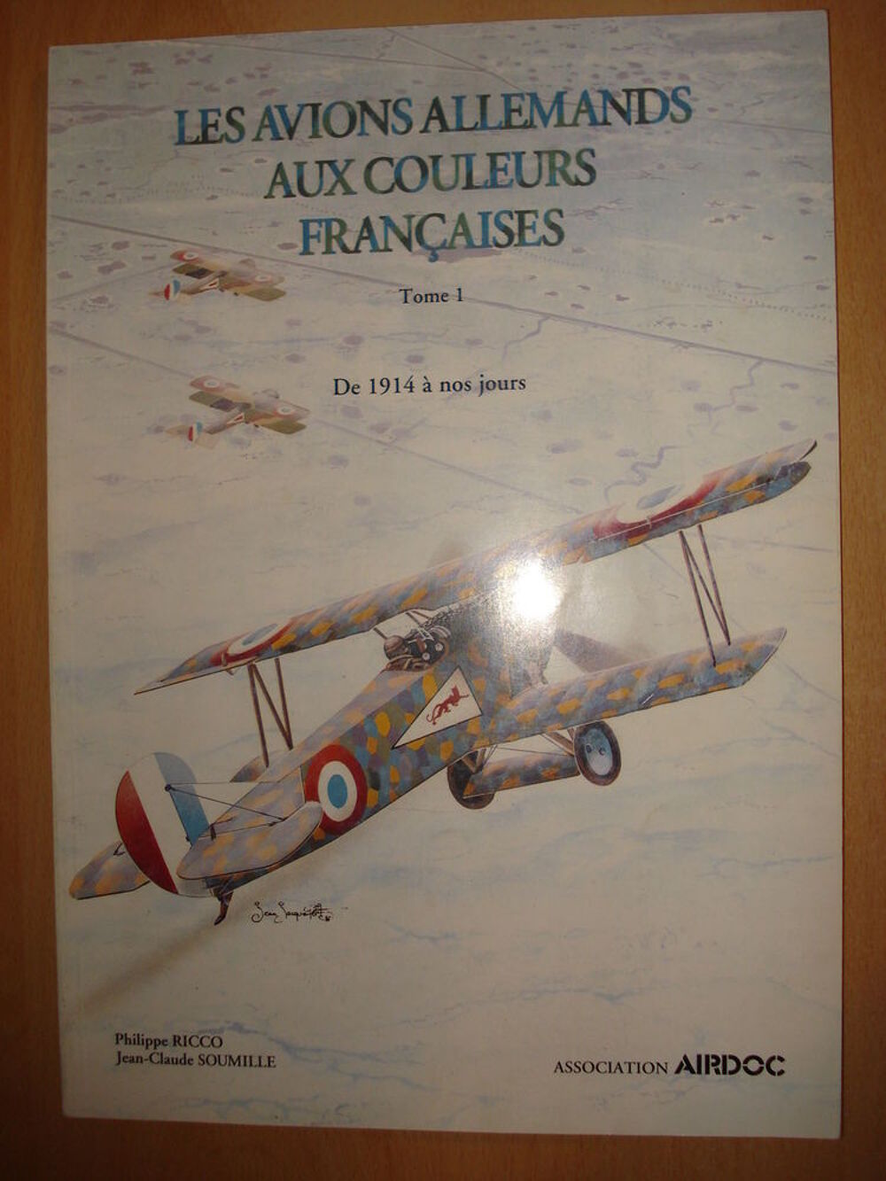 Les avions allemands aux couleurs fran&ccedil;aises - Tome 1 Livres et BD