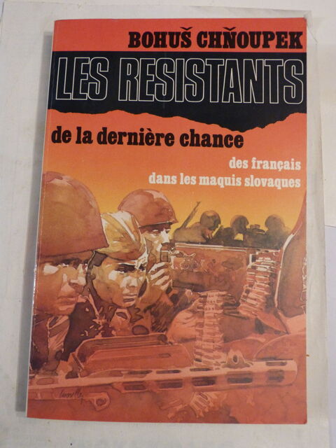 LES RESISTANTS DE LA DERNIERE CHANCE  1939 - 1945 8 Brest (29)