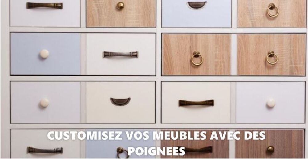 POIGNEES NEUVES Meubles