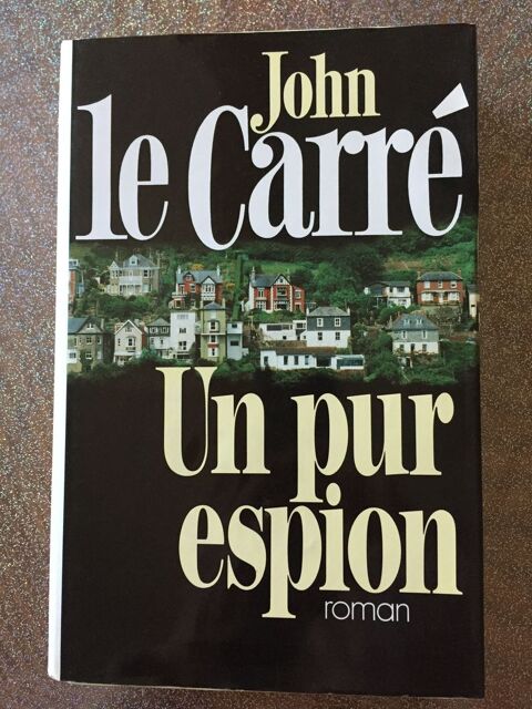 Livre '' un pur espion '' de John Le Carre  5 N�mes (30)
