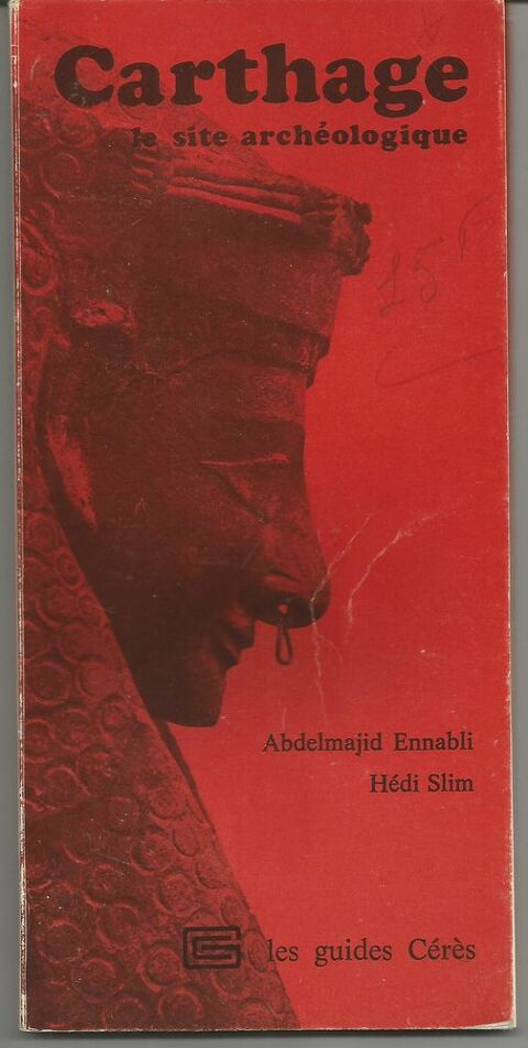 Carthage le site archéologique Guides CERES  Ennabli - Slim 25 Montauban (82)