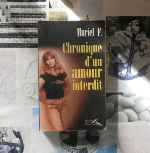 CHRONIQUE D'UN AMOUR INTERDIT par Muriel F. Ed. Presses de l 3 Bubry (56)