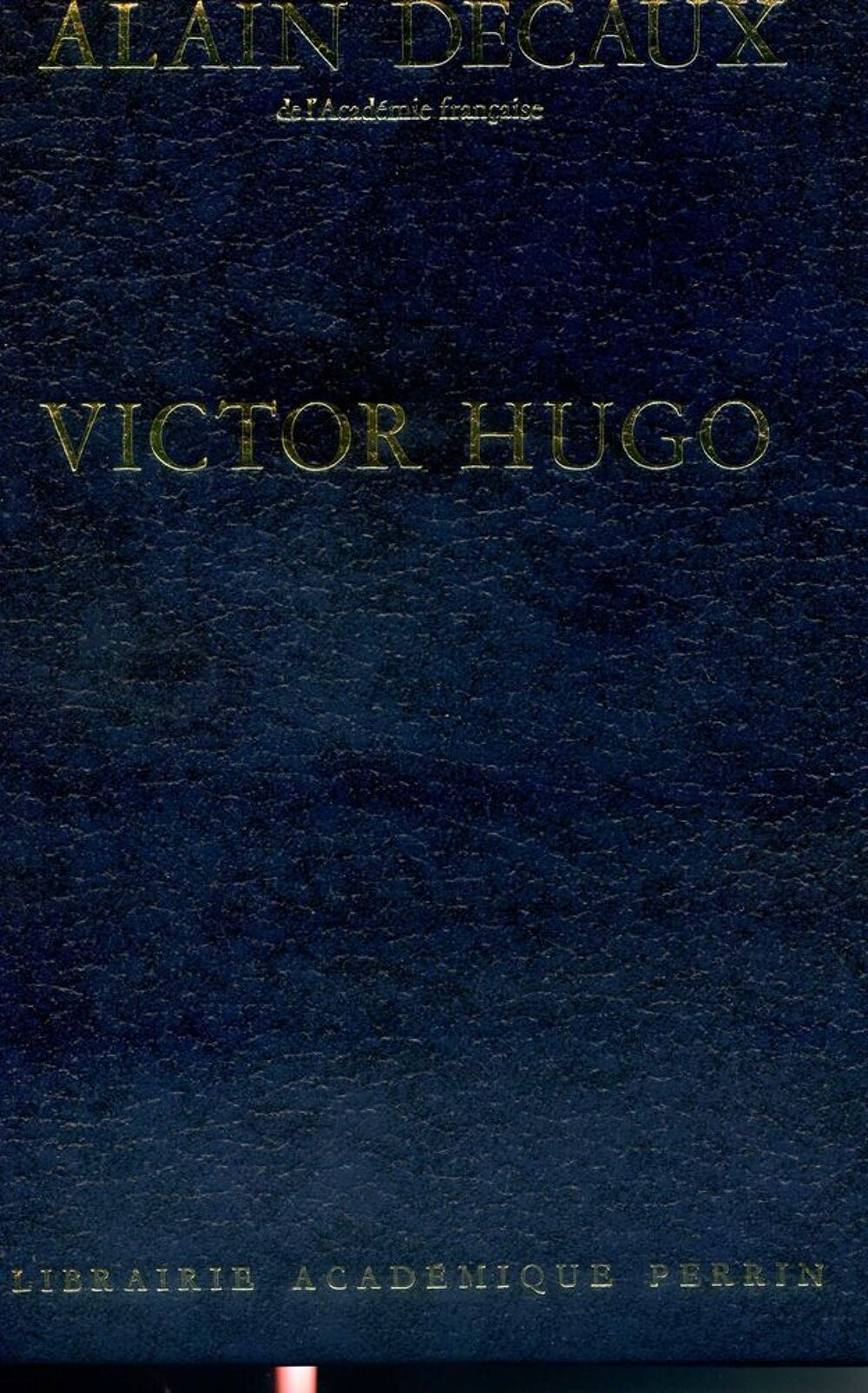 VICTOR HUGO - Alain Decaux, Livres et BD