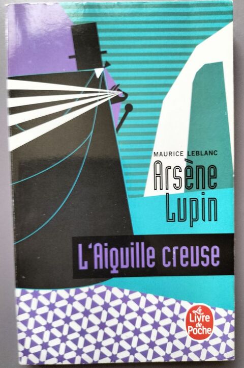 L'aiguille creuse - Arsne Lupin- Livre de poche 3 Paris 18 (75)