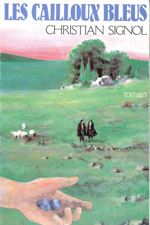 Les cailloux bleus - Christian Signol, 3 Rennes (35)