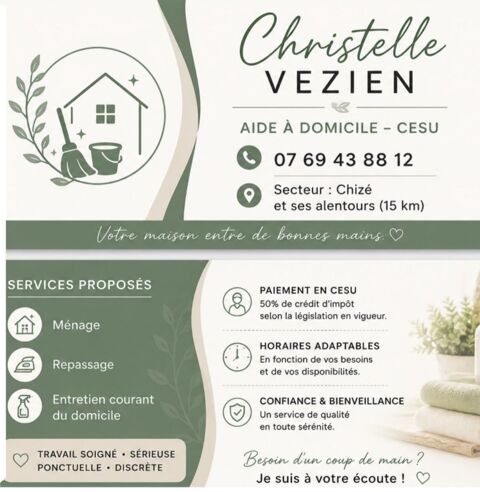 AIDE &Agrave; DOMICILE ? SERVICES AUX PARTICULIERS ??
Bonjour,
0 79170 Chizé
