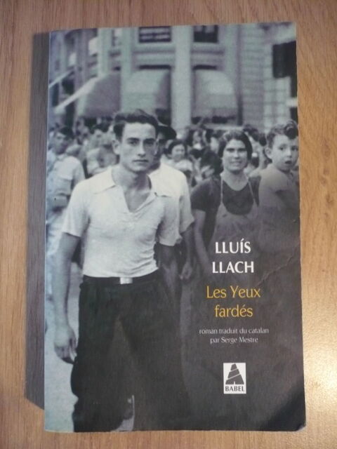 LES YEUX FARDÉS de  Lluis LLACH 3.8 Pessac (33)
