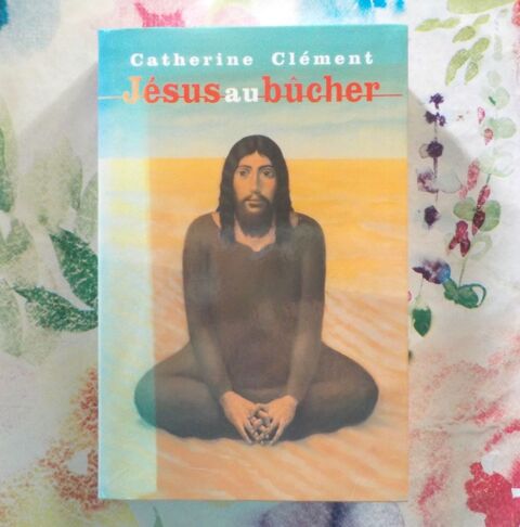JESUS AU BUCHER de Catherine CLEMENT Ed. Grand Livre du Mois 0 Bubry (56)