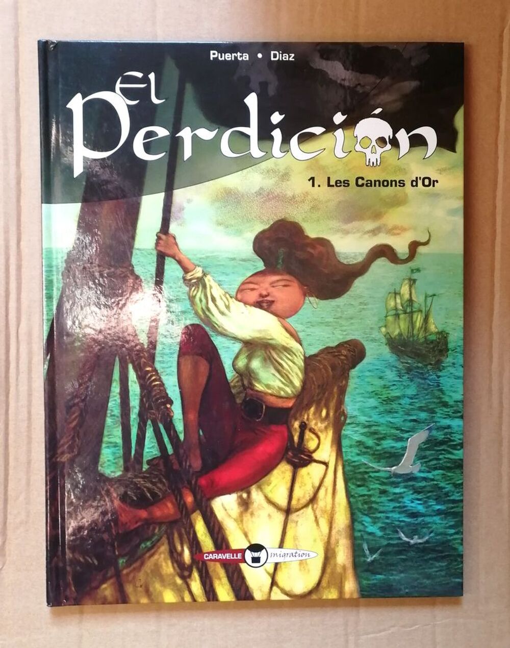 EO El Perdicion : Les canons d'or - Puerta - Caravelle- 2005 Livres et BD