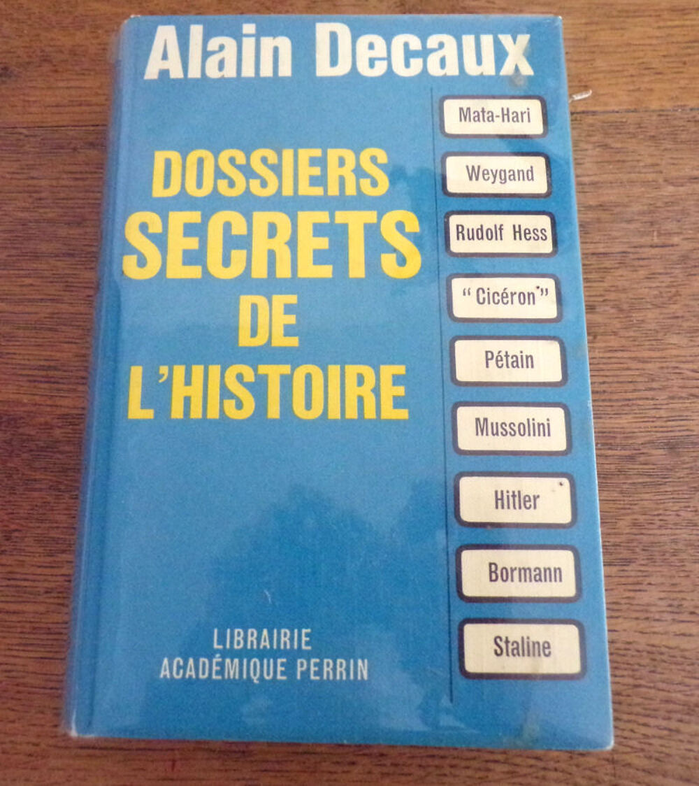 Dossiers secrets de l' histoire Alain Decaux librairie Livres et BD