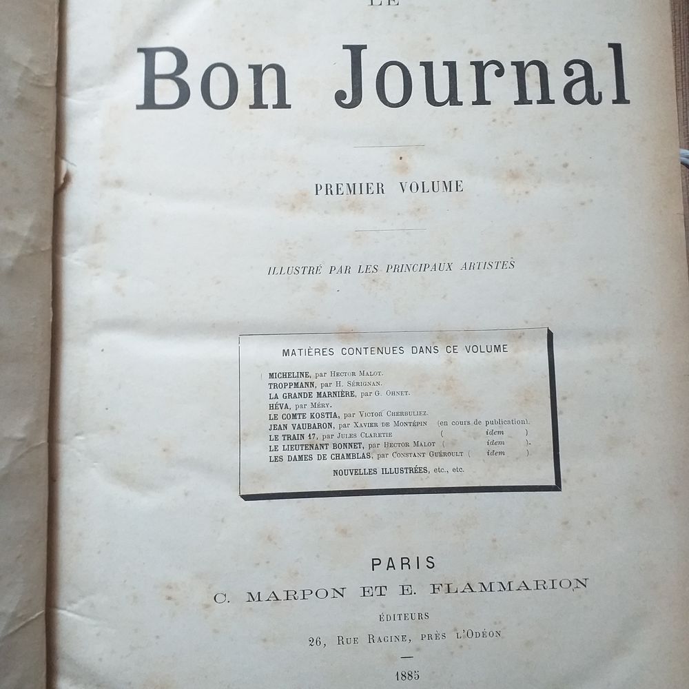 LE BON JOURNAL Premier volume, du n&deg; 1 au n&deg; 36 - Ann&eacute;e 1885 Livres et BD