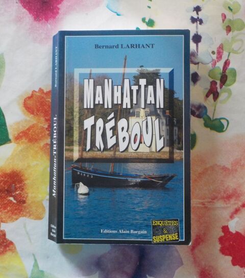 MANHATTAN TREBOUL de Bernard LARHANT Ed. Bargain 3 Bubry (56)
