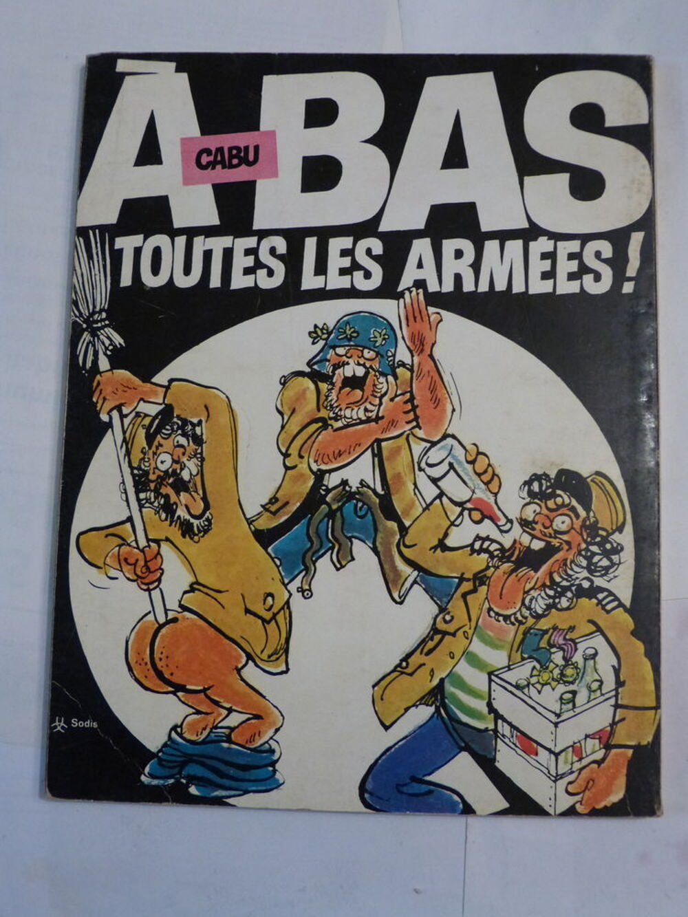 A BAS TOUTES LES ARMEES par CABU 