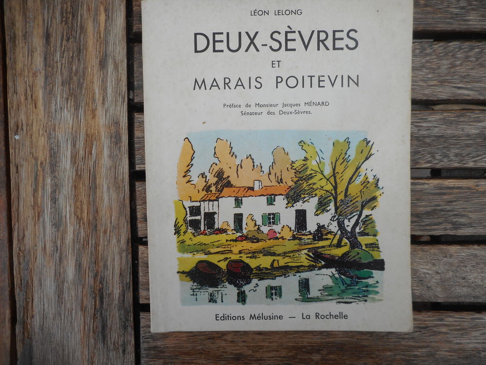 Livre "Deux-S&egrave;vres et Marais Poitevin" de 1968 par L&eacute;on Lelo 