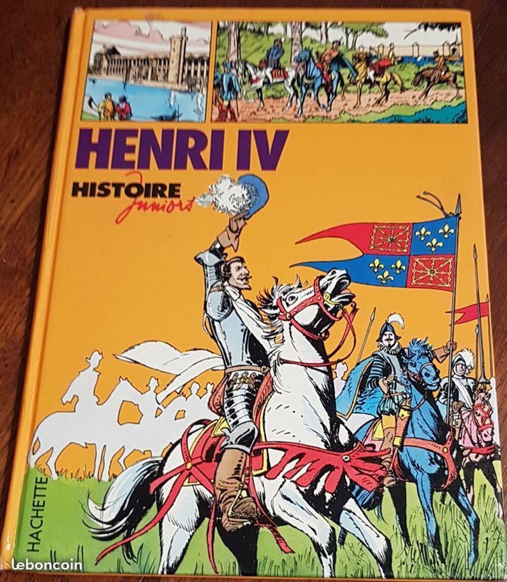 JEANNE D ARC et HENRY IV HISTOIRE JUNIORS HACHETTE
Livres et BD