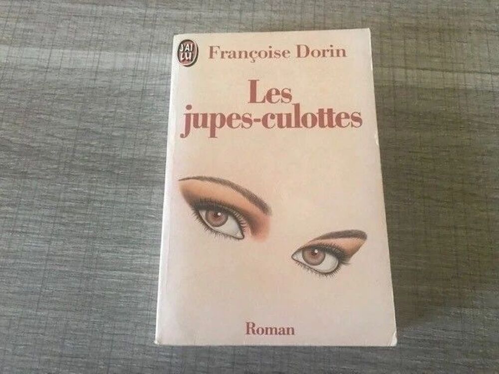 Fran&ccedil;oise Dorin - Les jupe-culottes Livres et BD