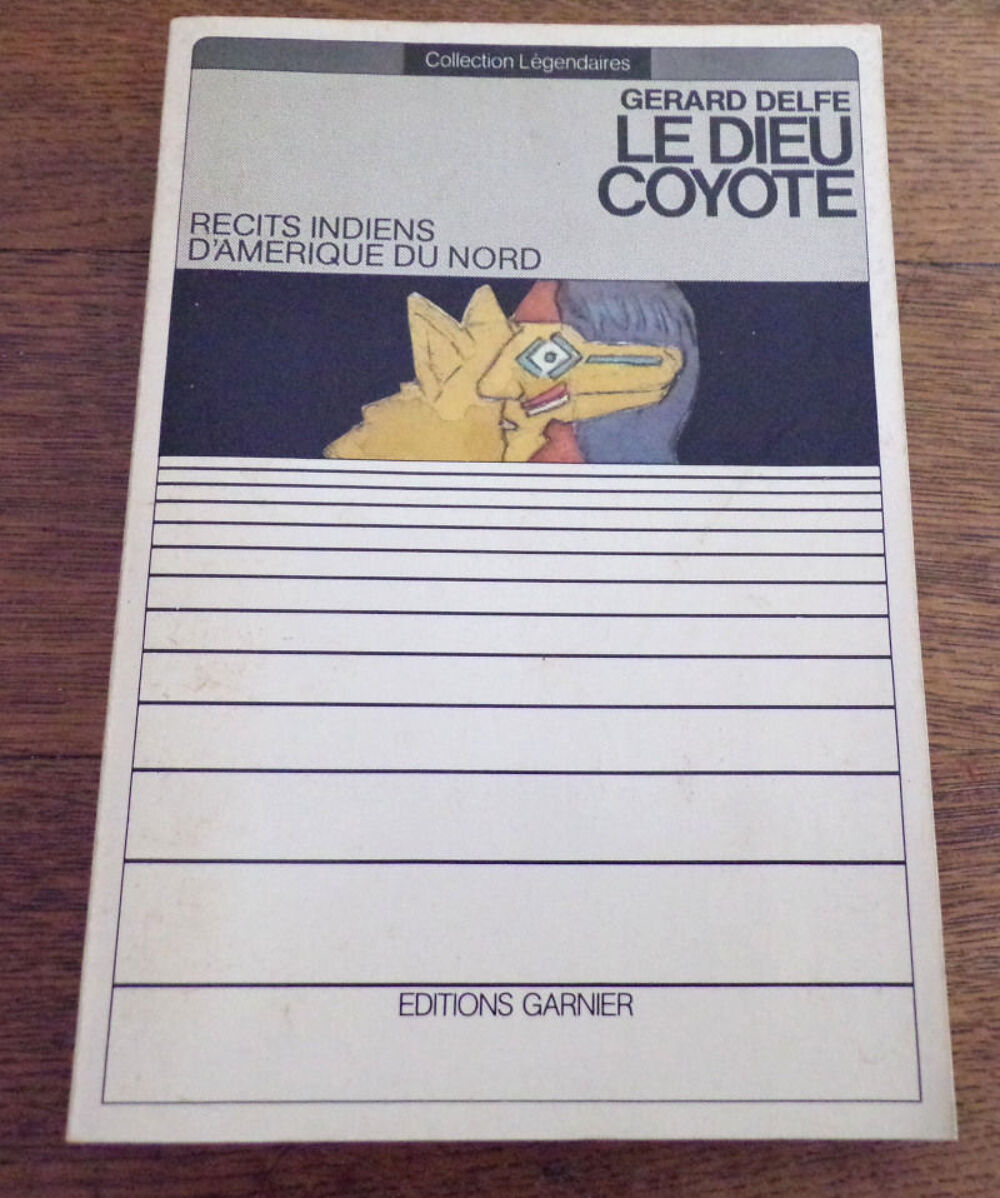 Le dieu Coyote recits indiens d' am&eacute;rique du nord Gerard Del Livres et BD