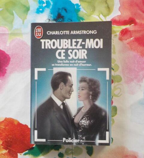 TROUBLEZ-MOI CE SOIR de Charlotte ARMSTRONG J'ai Lu Policier 2 Bubry (56)