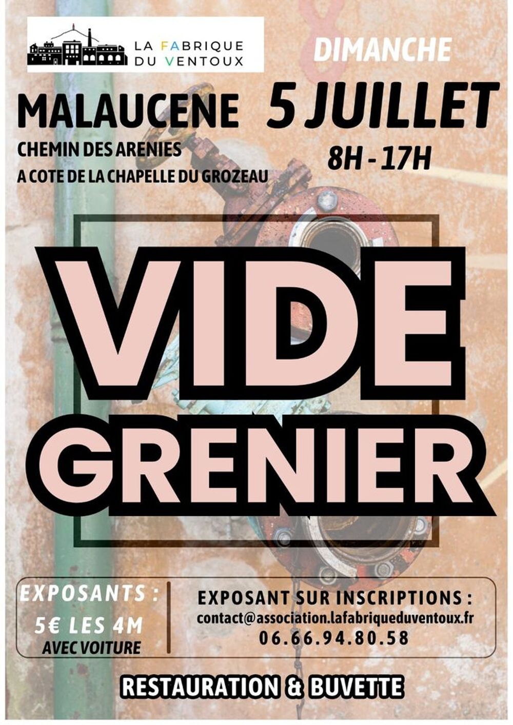 Vide grenier, &agrave; la Fabrique du Ventoux a Malauc&egrave;ne. L 05/ 07 Vide grenier, marché aux puces, braderie