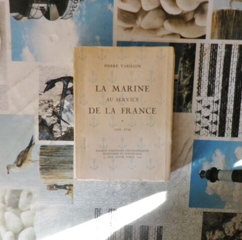 LA MARINE AU SERVICE DE LA FRANCE 1215-1715 Pierre VARILLON 12 Bubry (56)