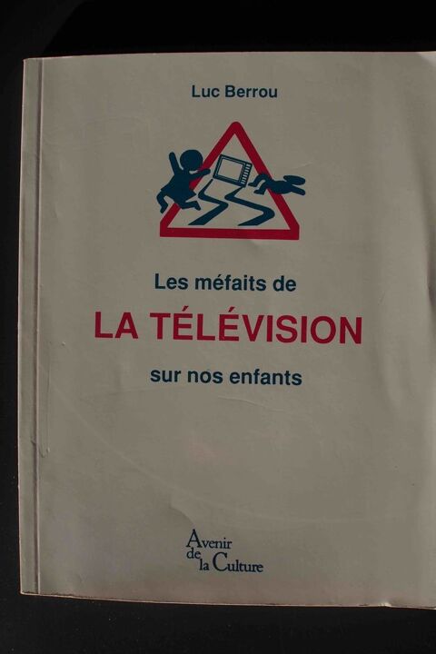 Les mfaits de la tlvision - Luc Berrou, 4 Rennes (35)