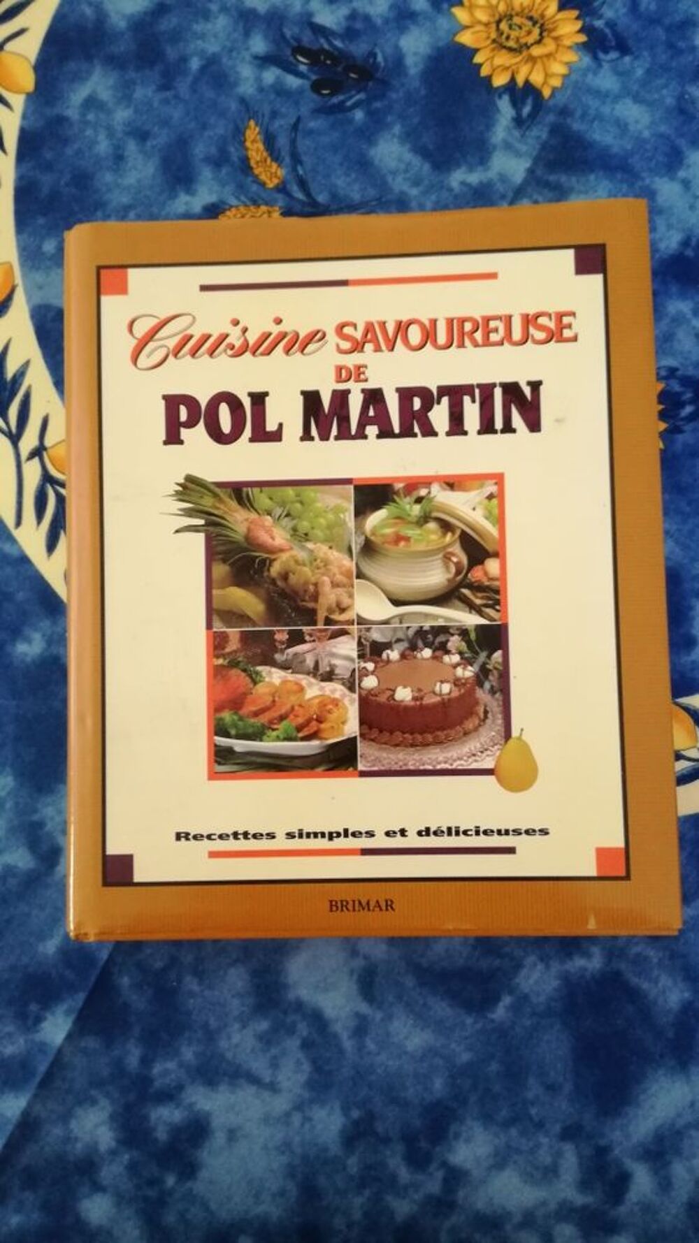 CUISINE SAVOUREUSE DE POL MARTIN Livres et BD