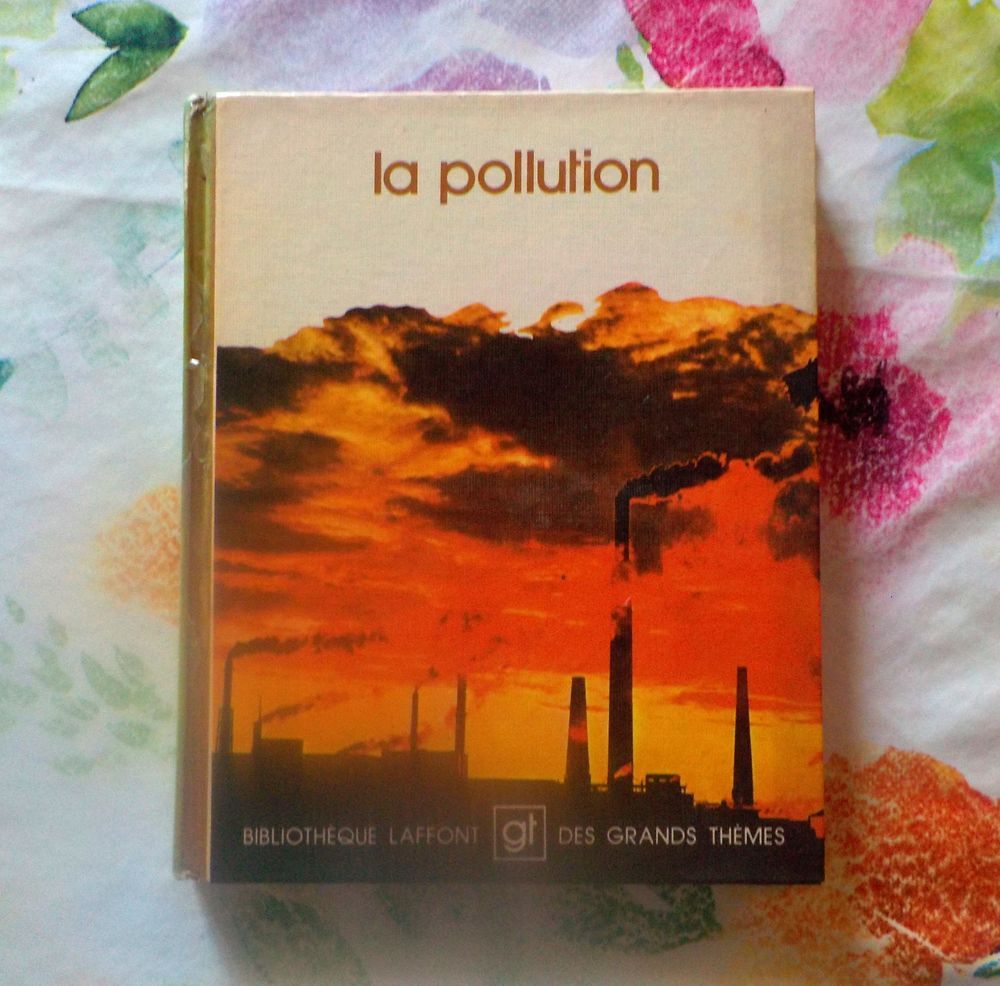 LA POLLUTION Biblioth&egrave;que Laffont des Grands Th&egrave;mes Livres et BD