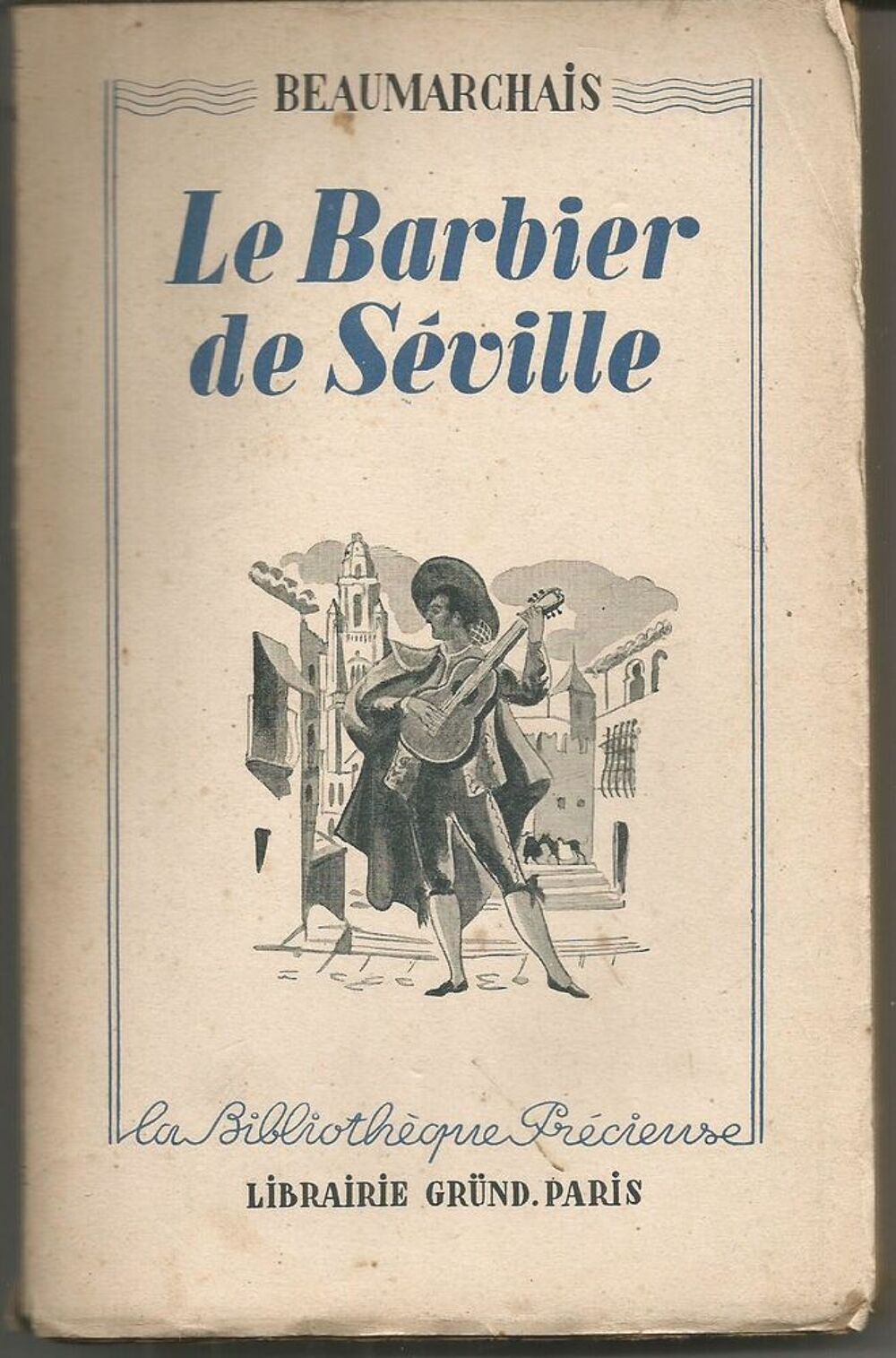 BEAUMARCHAIS Le barbier de S&eacute;ville - GRUND - 1938 Livres et BD