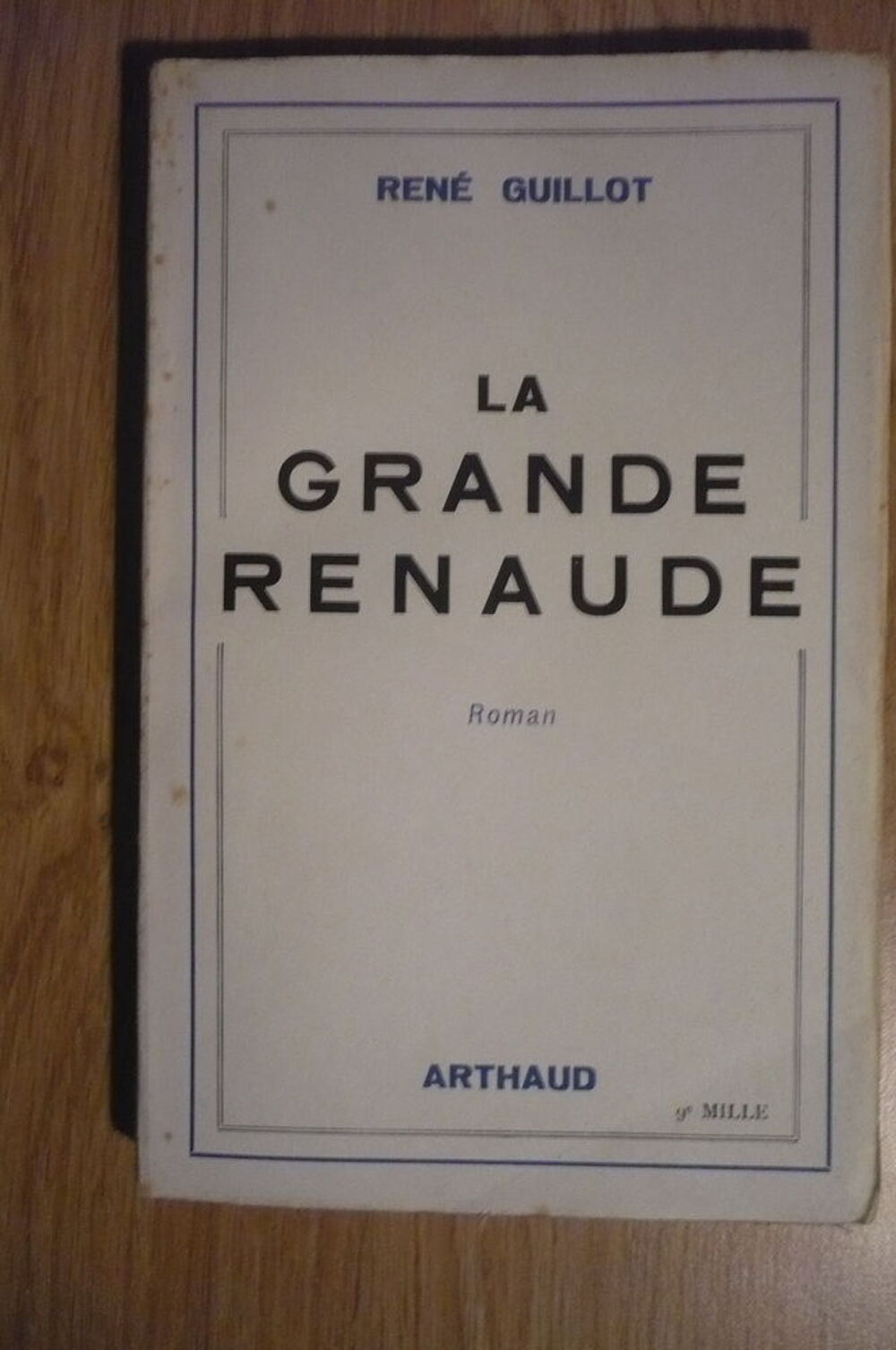 LA GRANDE RENAUDE de Ren&eacute; GUILLOT ( 1946) Livres et BD