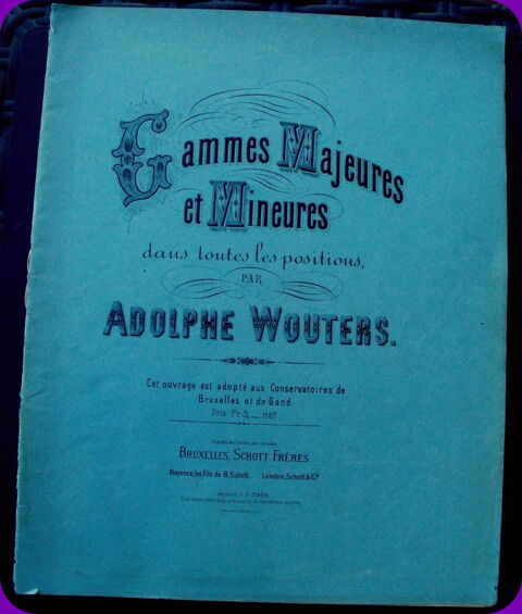 Gammes majeures et mineures  par Adolphe WOUTERS 12 Montauban (82)