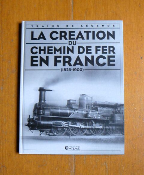 Trains de légende : La création du chemin de fer en France 12 Argenteuil (95)