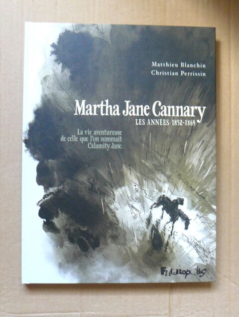 Martha Jane Cannary Tome 1 ; les annes 1852-1869 12 Argenteuil (95)