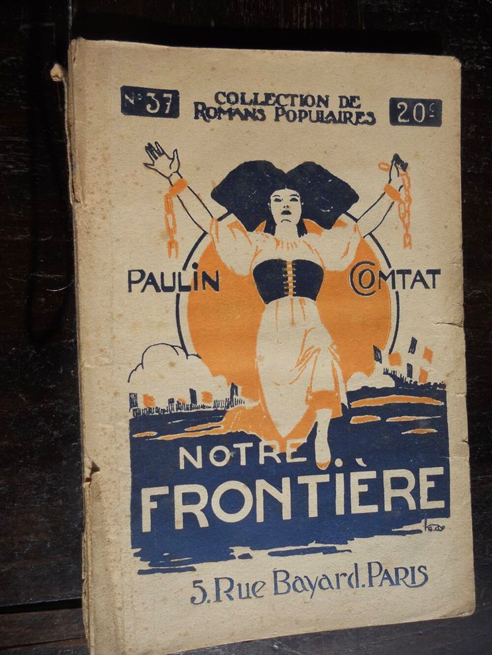 NOTRE FRONTI&Egrave;RE de PAULIN COMTAT 1913-1914 Livres et BD