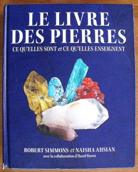 Le livre des pierres. Ce qu'elles sont ... Camors (56)