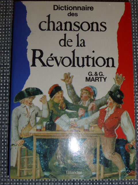 Dictionnaire des chansons de la révolution MARTY 5 Rueil-Malmaison (92)