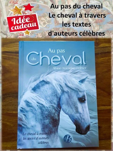 Au pas du cheval - Le cheval à travers les textes d'auteurs Bondoufle (91)