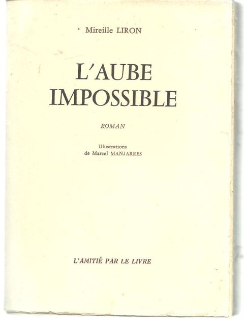 Mireille LIRON L'aube impossible 6 Montauban (82)