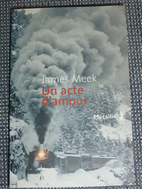 Un acte d'amour James Meek 5 Rueil-Malmaison (92)
