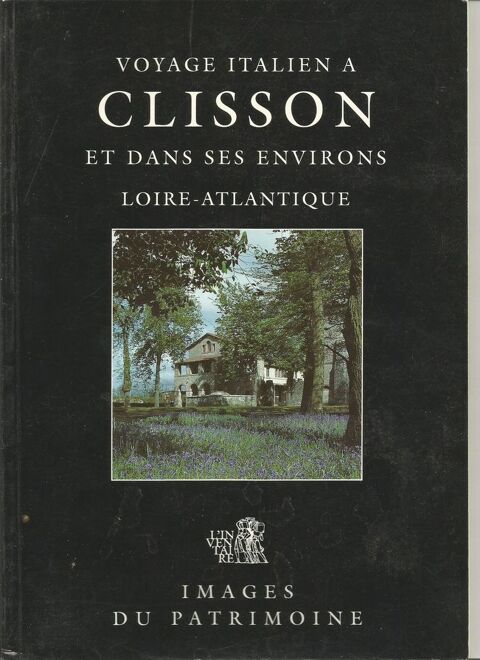 Voyage italien  CLISSON et environs L'inventaire, images  8 Montauban (82)