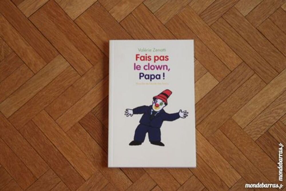 Livre "Fais pas le clown, Papa " (3) Livres et BD
