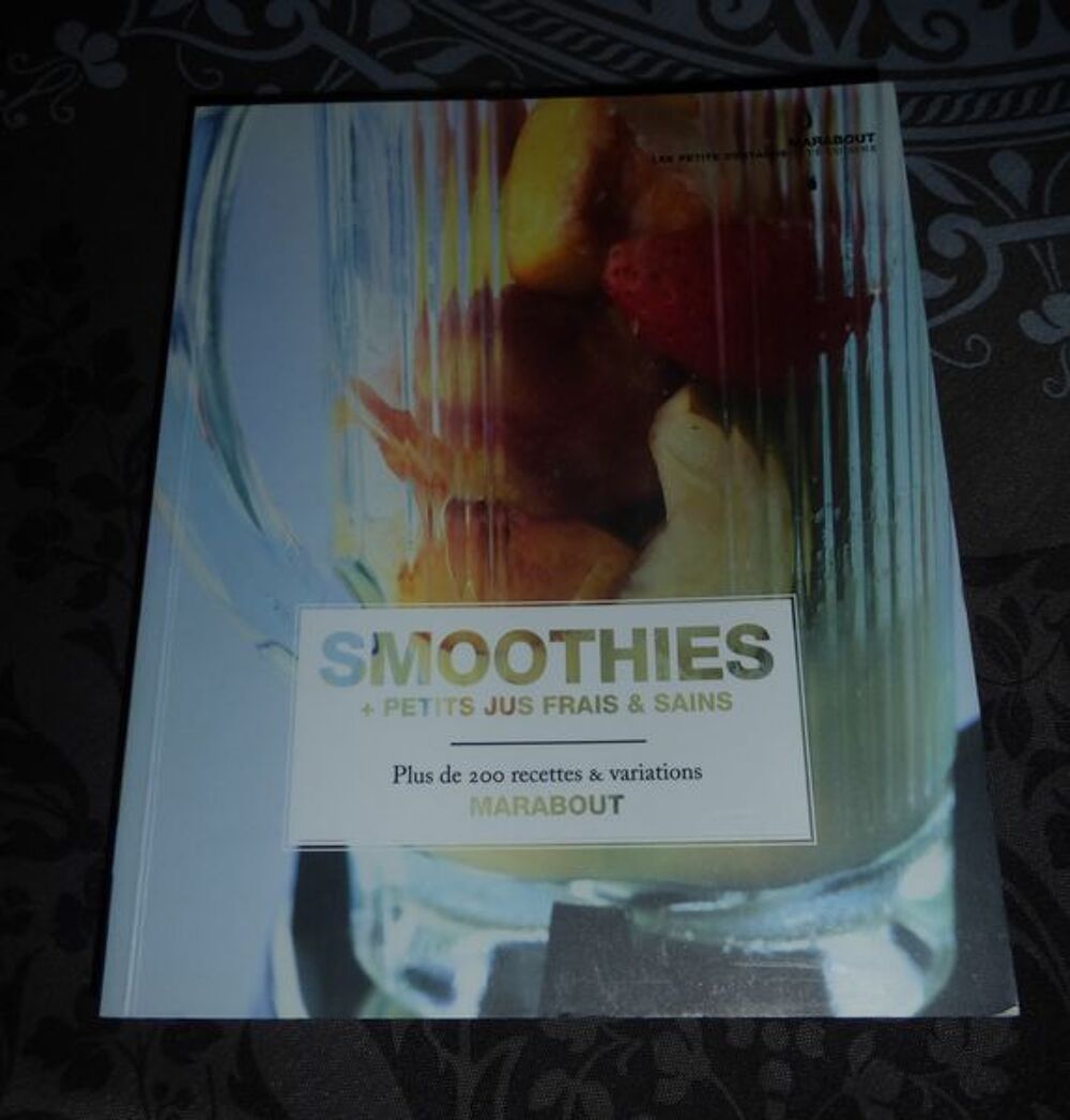 LIVRE DE RECETTES SMOOTHIES ET PETITS JUS FRAIS Cuisine