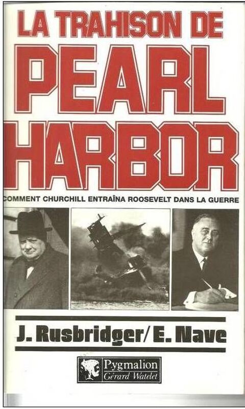 J. RUSBRIDGER / E. NAVE La trahison de Pearl Harbor 5 Montauban (82)